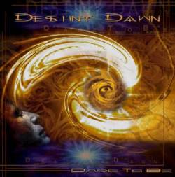 Destiny Dawn : Dare to Be